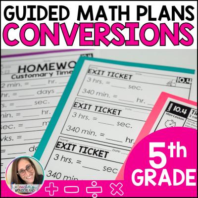 Fifth Grade Converting Measurements Guided Math - Lessons & Math Small Groups