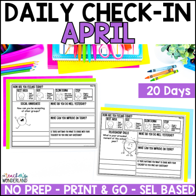 Grades 3-5 - April - SEL Morning Daily Emotional Check In Form with Students