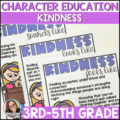 Character Education: Kindness - Social Emotional Learning Activities SEL Plans