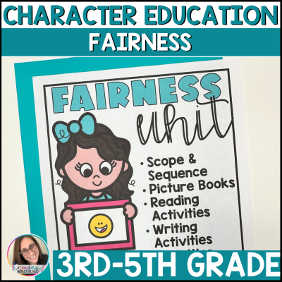 Character Education: Fairness - Social Emotional Learning Activities SEL Plans