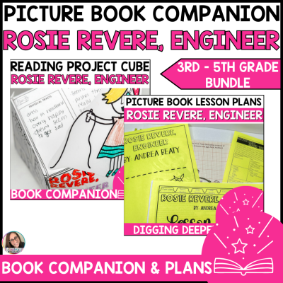 Rosie Revere Eng. 3D Project Cube & Lesson Plan Bundle Book Companion Activities