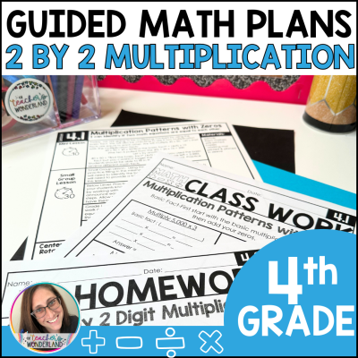 4th Grade 2 Digits by 2 Multiplication Guided Math Lesson Plans & Small Groups