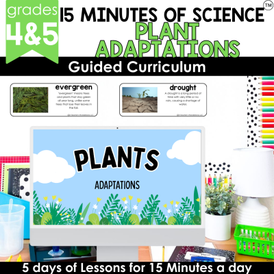 4 & 5th Gr Plant Adaptations Unit Science Lesson Plans Slideshow, Guided Notes