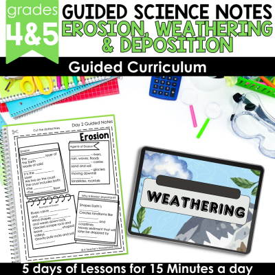 Erosion, Weathering Deposit Activity Slideshow & Guided Science Notes Test Prep
